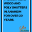 The best real wood and poly shutters in Anaheim for over 20 years.